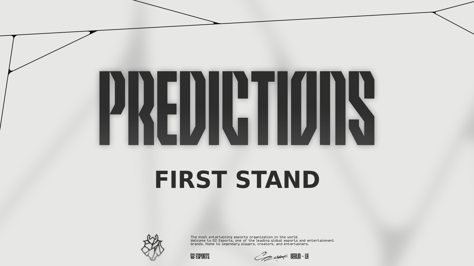 FIRST STAND - Semifinals predictions